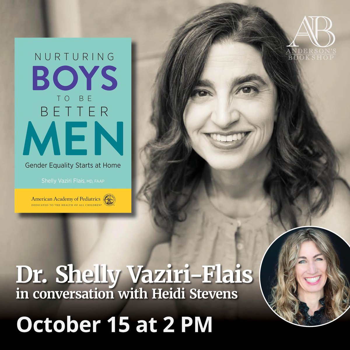 10/15: Local Author Showcase w/ @shellyflaismd Dr. Shelly Vaziri-Flais (Nurturing Boys to be Better Men: Gender Equality Begins at Home) at 2pm in Naperville. In convo w/ Heidi Stevens. Includes audience Q&A, and a signing/photo line. TICKETS: …lyVaziriFlaisAndersons.eventcombo.com