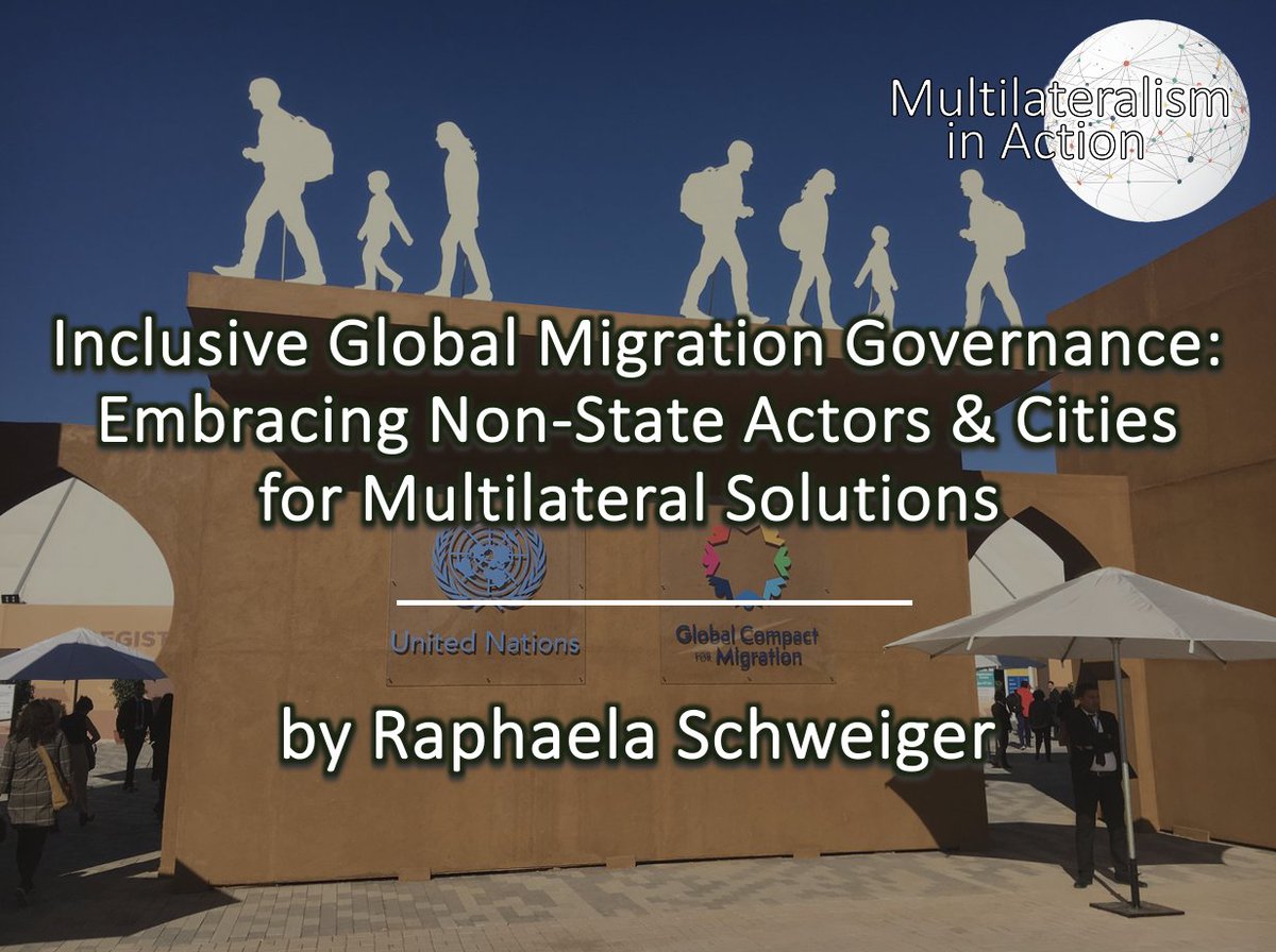 In 'Inclusive Global Migration Governance: Embracing Non-State Actors & Cities for Multilateral Solutions' @R__Schweiger @BoschStiftung argues that global processes of #MigrationGovernance must further embrace meaningful stakeholder inclusion. 🤝🏽🌎 🔗multilateralism.sipa.columbia.edu/news/inclusive… #GCM