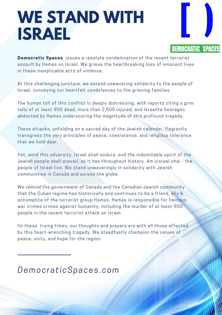 ngotranslations's tweet photo. In #Canada #DemocraticSpaces issues a resolute condemnation of the recent terrorist assault by Hamas on #Israel. We grieve the heartbreaking loss of innocent lives in these inexplicable acts of violence. 
Amid this adversity, Israel shall endure, and the indomitable spirit of the #Jewish people shall prevail, as it has throughout history. Am yisrael chai - the people of Israel live. We stand unwaveringly in solidarity with Jewish communities in Canada and across the globe.
We remind the government of #Canada and the #Canadian Jewish community that the #Cuban regime has historically and continues to be a friend, ally & accomplice of the terrorist group Hamas. Hamas is responsible for heinous war crimes crimes against humanity. 
#StandWithIsrael #ApoyoAIsrael