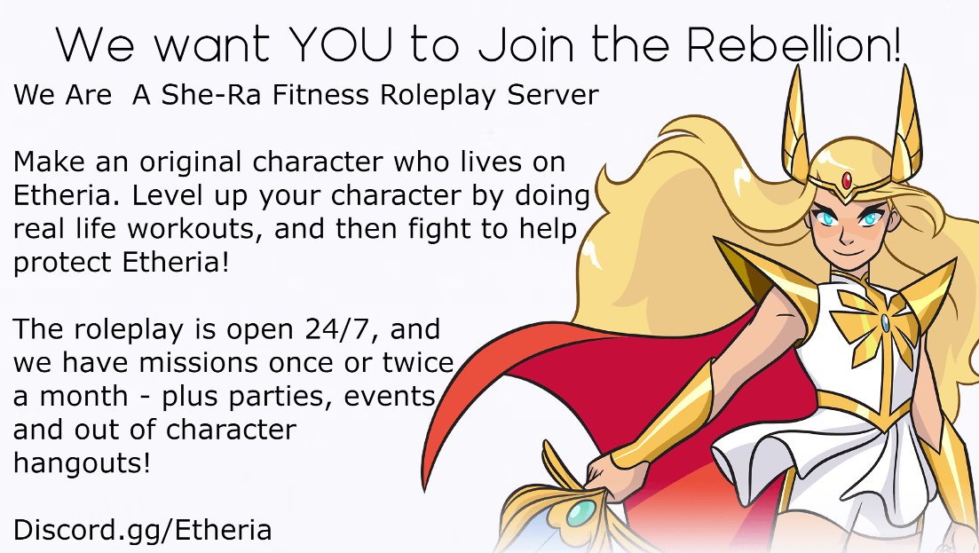 We are a Fitness D&amp;D Roleplay server! Make a character like in D&amp;D or pathfinder, and then join us on Etheria but you level up by doing IRL workouts and building healthy habits! We're a positive LGBTQ and inclusive space!  discord.gg/etheria  #SheraandthePrincessesofPower