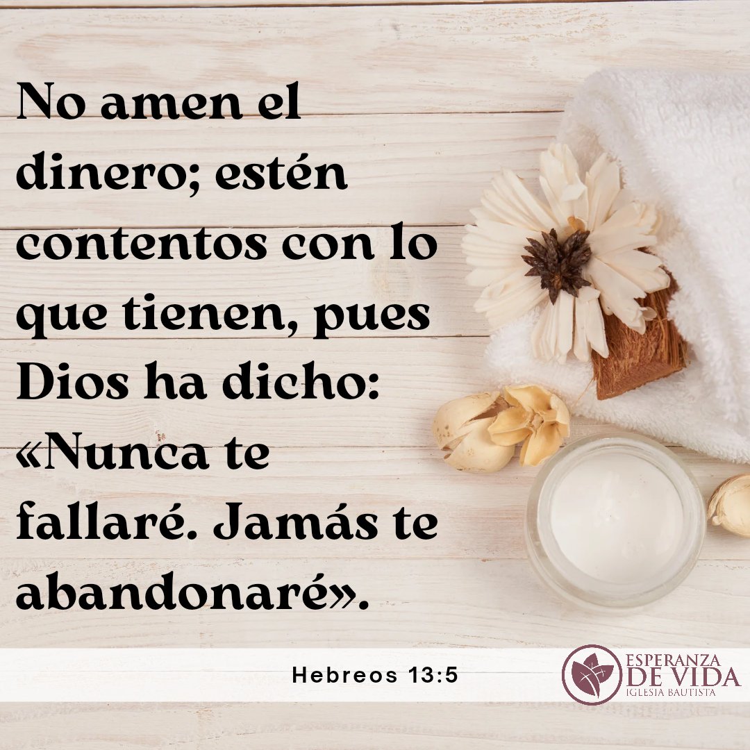 EstebanMontero's tweet photo. Que estemos libres del amor al dinero y al contrario, encontremos contentamiento en lo que tenemos ahora, confiando en la promesa de Dios de nunca abandonarnos. https://t.co/W0HZhpESOf