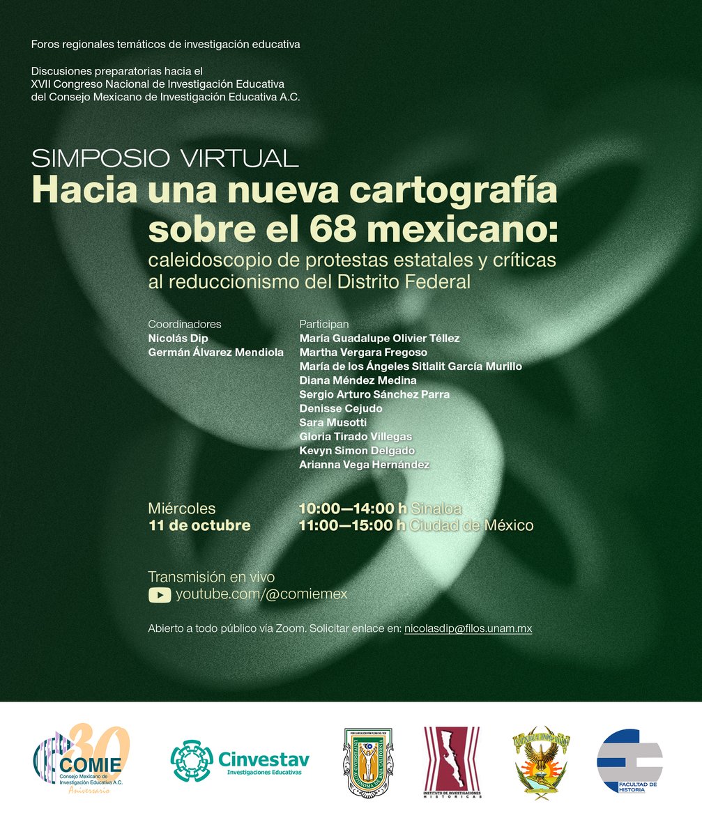 Nicolas_Dip's tweet photo. Invitamos y compartimos el programa del Simposio Virtual: “Hacia una nueva cartografía sobre el 68 mexicano: caleidoscopio de protestas estatales y críticas al reduccionismo del Distrito Federal”, que se va a realizar en modalidad virtual el día miércoles 11 de octubre de 2023. https://t.co/qWeLGYwBpW