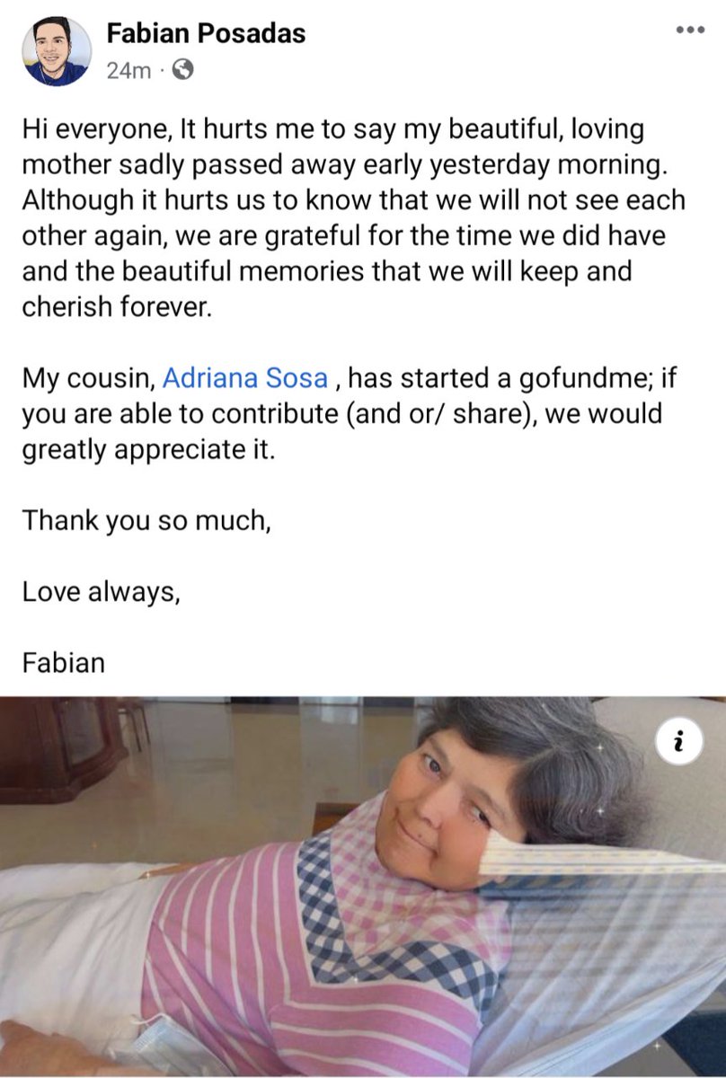 PosadasFabian1's tweet photo. Hi everyone, It hurts me to say my beautiful, loving mother sadly passed away early yesterday morning.  

My cousin, has started a #gofundme; if you are able to contribute (and or/ share), we would greatly appreciate it.
Thank you so much,

Fabian
https://t.co/LOUT5WgnlA https://t.co/4Ma0DjH37s