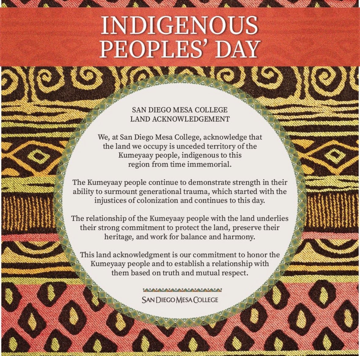 <a href="/sdmesacollege/">SanDiegoMesaCollege</a> honors Indigenous Peoples Day. 

Our Land Acknowledgement is  paired with a Restorative Action Plan. Our intentions are to back up our words with actions that bring about systemic change at the college. 
Learn more at docs.google.com/document/d/1BQ…