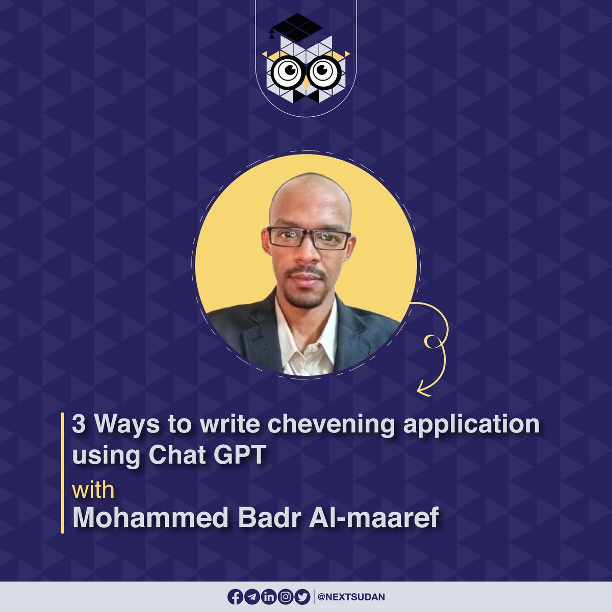 NextSudanOrg's tweet photo. Dear followers, in the next video, Mohamed Badr Nour will explain how to benefit from artificial intelligence to apply for the Chevening Scholarship. 

#ابني_نفسك_عشان_تبني_وطنك .
#Chevening_Scholarship .
#Next_Sudan . https://t.co/ysTqUjsL9W