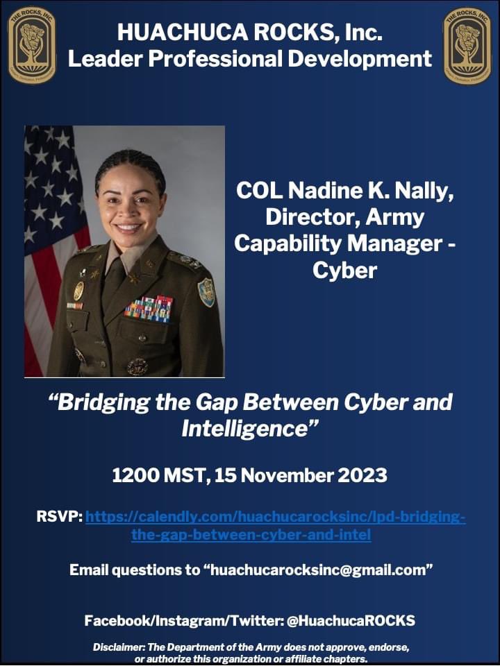 HuachucaROCKS's tweet photo. Our next LPD will be on November 15, 2023
at 1200 MST, with COL Nally,
the ACM-C Director and will focus on Bridging the Gap Between Cyber and Intel
from the Army Capability Manager-Cyber (ACM-C) Director’s Perspective. RSVP
Link: https://t.co/3sB8wI05E8 https://t.co/xd8xyHRdli