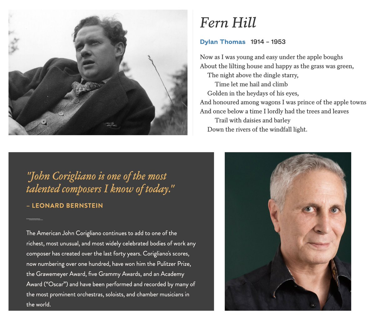 The name of our first concert, Windfall Light, is taken from the Dylan Thomas poem Fern Hill, which is set beautifully by composer John Corigliano.