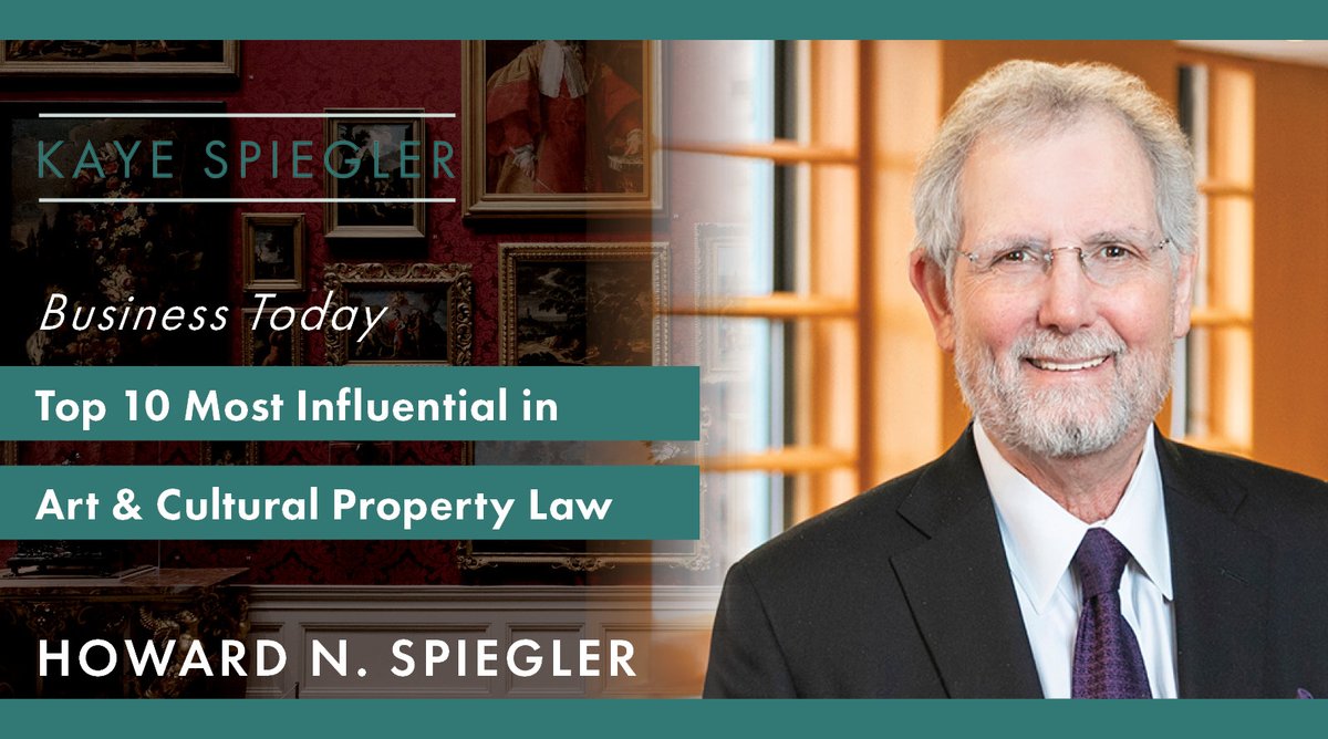 KayeSpiegler's tweet photo. Kaye Spiegler proudly congratulates Howard Spiegler, who was selected for inclusion in @business_today's 2023 Lawyer Awards as one of the Top 10 Most Influential Art and Cultural Property Law Lawyers. Read more about this award here. 
#ArtLaw
https://t.co/svePTp86av https://t.co/tDqTFLsZWN