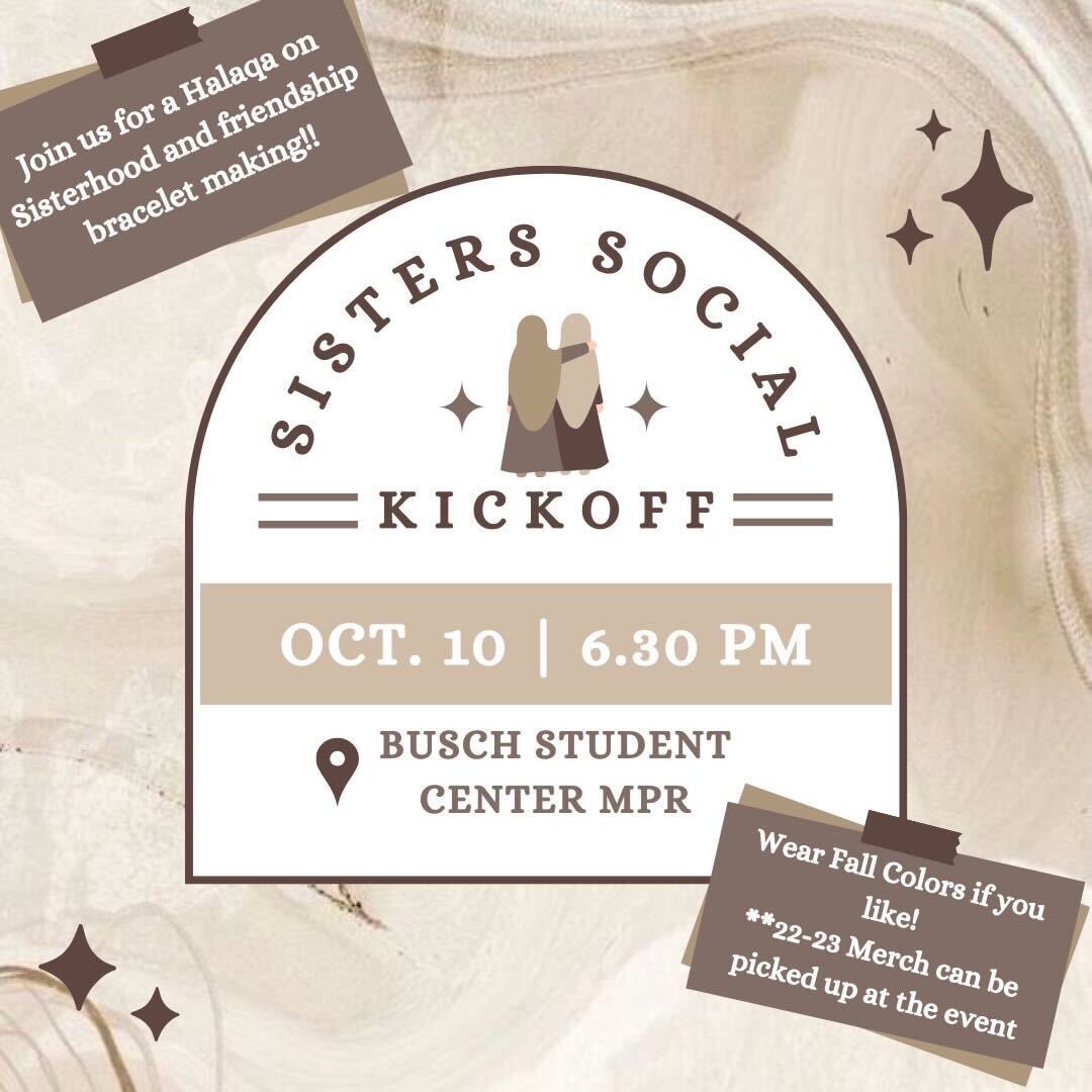 rutgersmsa's tweet photo. Big reminder for our sisters social kickoff TOMORROW @ 6:30pm ‼️There will be food, games, and opportunities to pick up sisters social merch ✨✨ https://t.co/l4QuXNKmGY