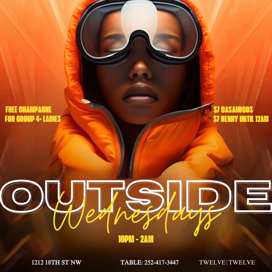 [10/11] Outside Wednesday 🕺🏾 at @TwelveafterTwelve  10PM - 2AM
 
$7 Casamigos x Henny Until 12 AM !

$50 Hookah until midnight

Hip Hop & R&B Vibez by @DJSchemes 

#TwelveafterTwelve #OUTSIDEWEDNESDAY 
#itsahbarty #DCClubs #DCNightClub #dcnightout #ThingsToDoInDC  #DCHappyHour