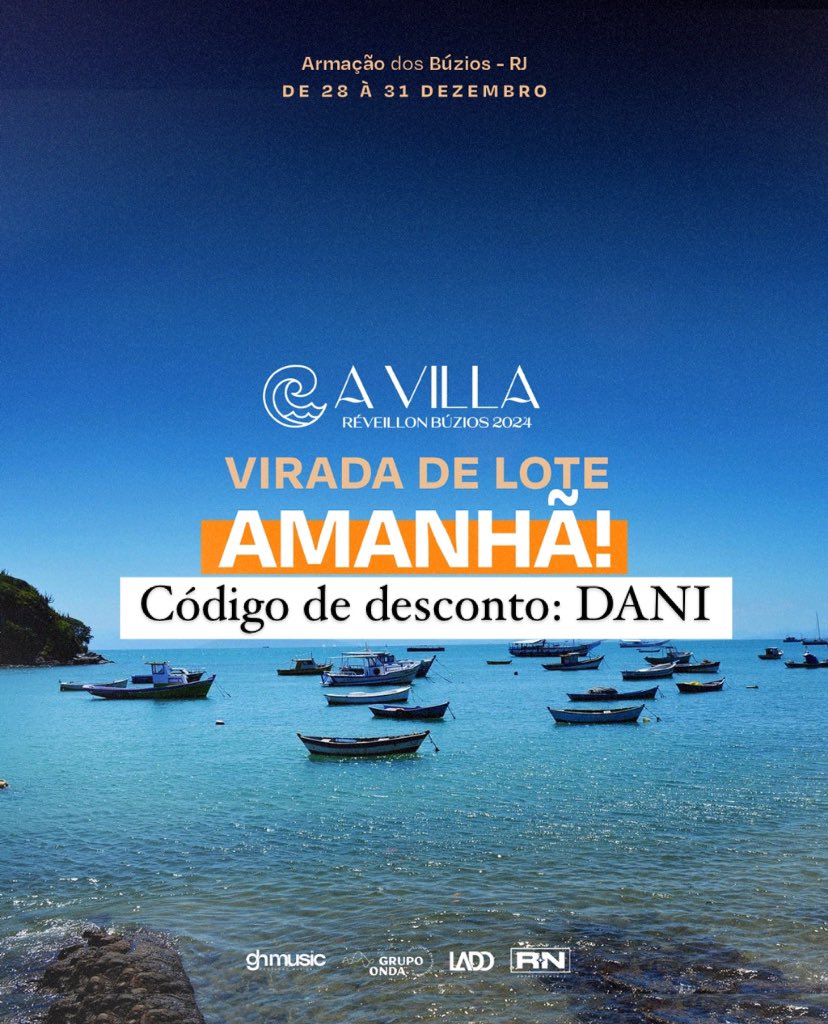 DaniQuintanilh1's tweet photo. ‼️ VIRADA DE LOTE AMANHÃ, 23:59H

✨O MELHOR LINE UP DE BÚZIOS

🐚Réveillon A Villa
📍Búzios RJ

28/12: Menos é Mais 
29/12: Luan Santana 
30/12: Anitta 
31/12: Dilsinho + L7nnon 

🎟️ CÓDIGO DE DESCONTO: DANI
https://t.co/NV90LZyVc1

🔗https://t.co/qu9gUFXtW3 https://t.co/5DG3S1ToBK