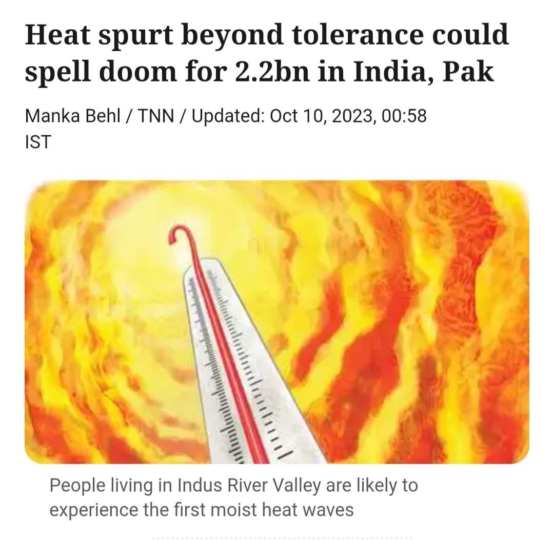 GLOBAl WARMING - It's Not Just the Earth that Would Warm Up!

Human Bodies will not have the tolerance to fight rising heat &amp; humidity. 2.2 billion residents of India’s Indus River Valley and neighboring Pakistan to suffer if global temperature rises by 2 degrees Celsius -Reveals