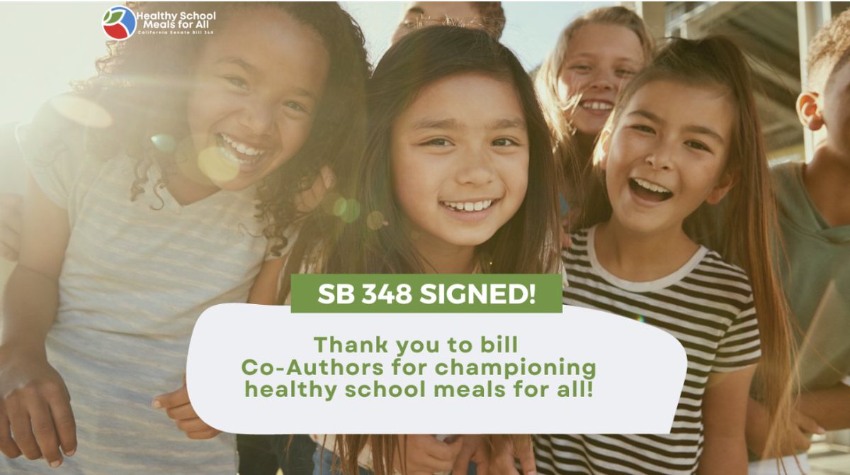 Raising the nutrition standards for school meals means that California’s kids will have access to food that will help them thrive today and beyond! Thank you to #SB348 co-authors for championing this critical bill for our kids.