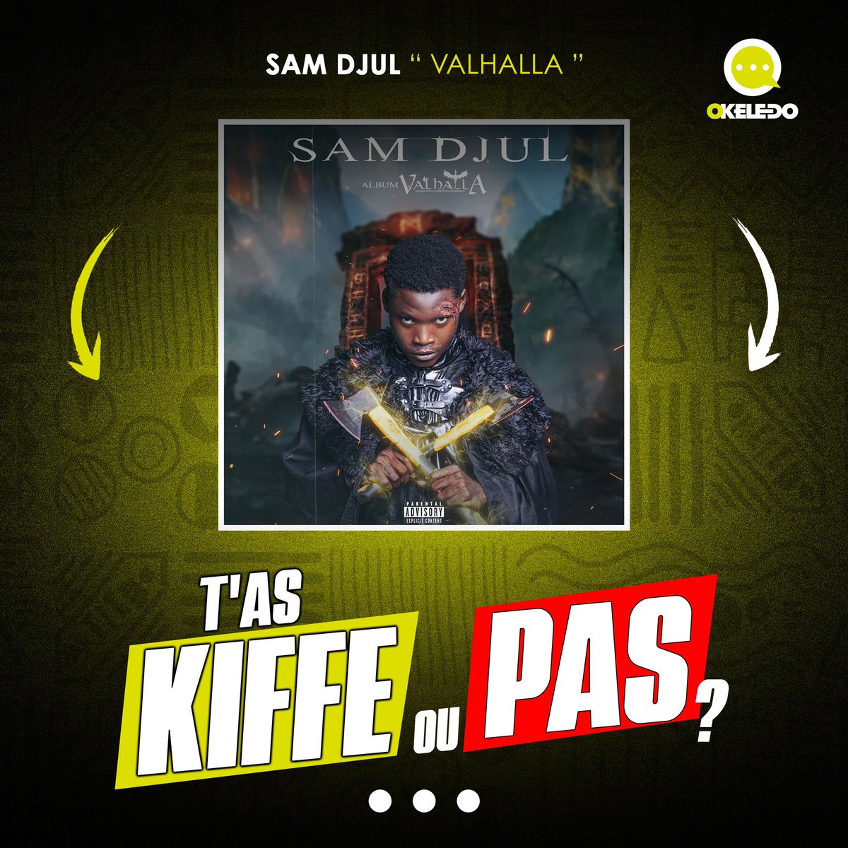 Okeledomag's tweet photo. Le nouvel album de @samdjulofficiel circule fort. Il s'appelle "Valhalla" et je vous assure que karéni Kun tout le monde apprécie mais je dois quand même demander aux KOTIGUI si ils ont quitté ou pas ?

🎶 https://t.co/0lo1QTxYH8

#Samdjul #okeledoastukiffé https://t.co/q9ucW02IEo
