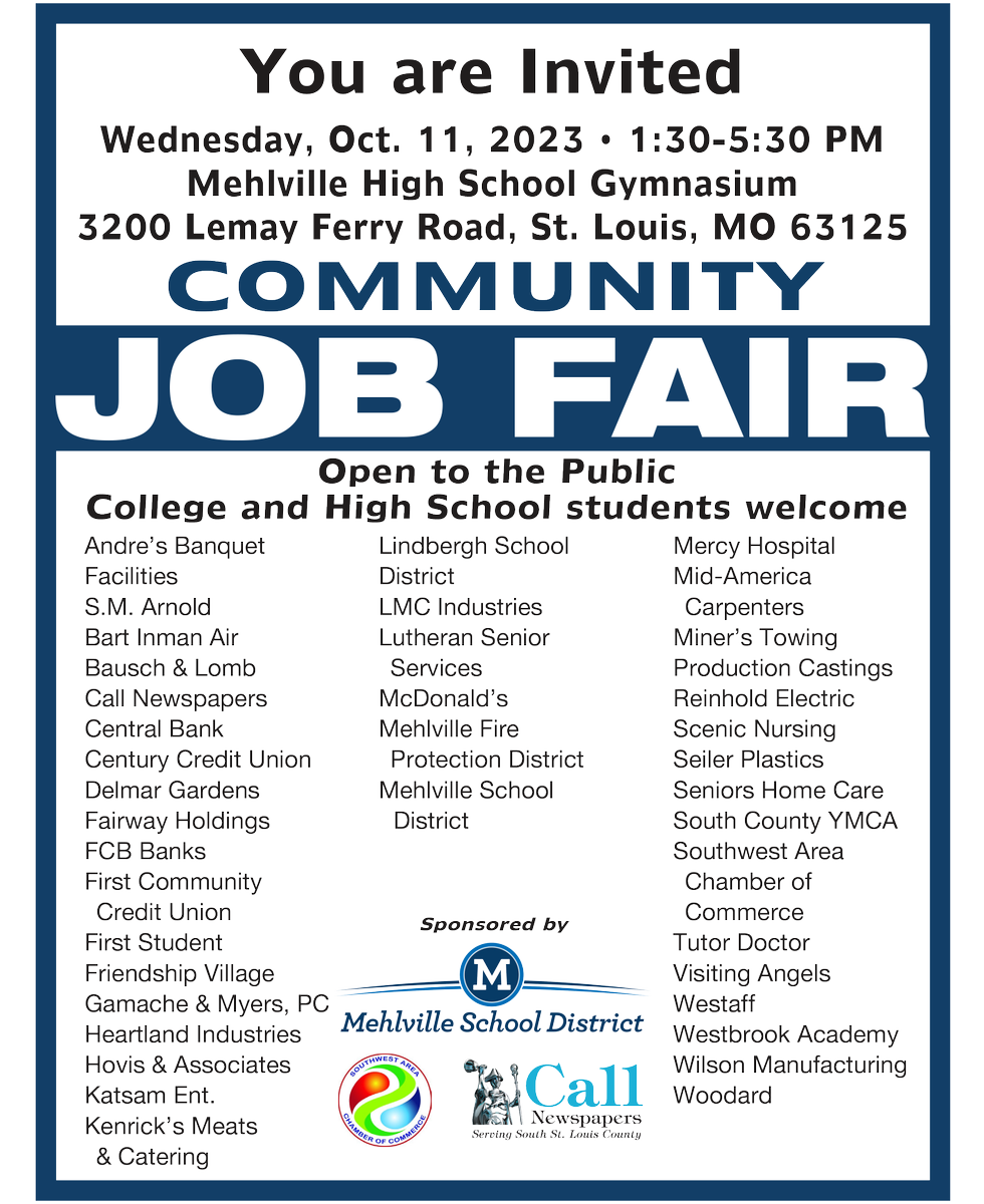 You're invited to join us on Wednesday, October 11, for a Community Job Fair in partnership with the Southwest Area Chamber of Commerce and Call Newspapers! The job fair is from 1:30-5:30 p.m. in the Mehlville High School gym (3200 Lemay Ferry Road). #msdr9