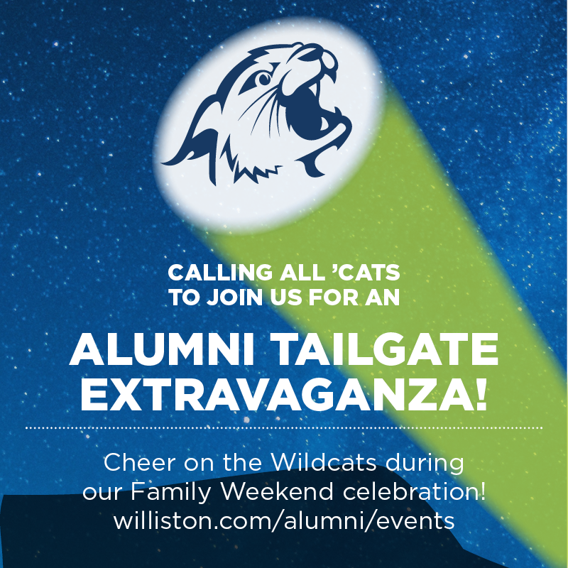 Calling all 'Cats! Come to campus for a tailgate extravaganza during Family Weekend on Oct. 21, and cheer on current athletes across a busy slate of games.

More: williston.com/alumni/events
