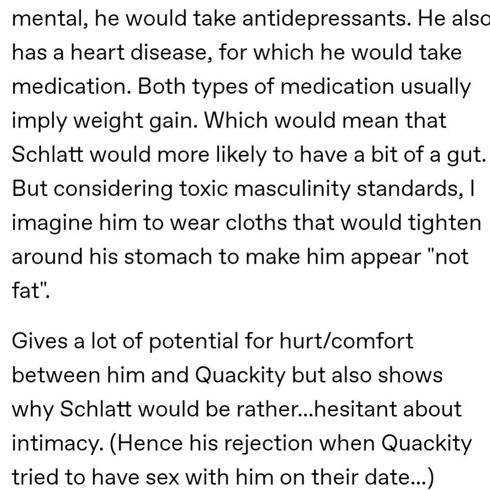 #Schlackity #pumpkinduo #dsmp #dreamsmp 
Just some brainrotting about Schlatts weight, toxic masculinity and all of that! 
(Need Q to trace the mans stretchmarks with his fingers and tell him that he is beautiful...)