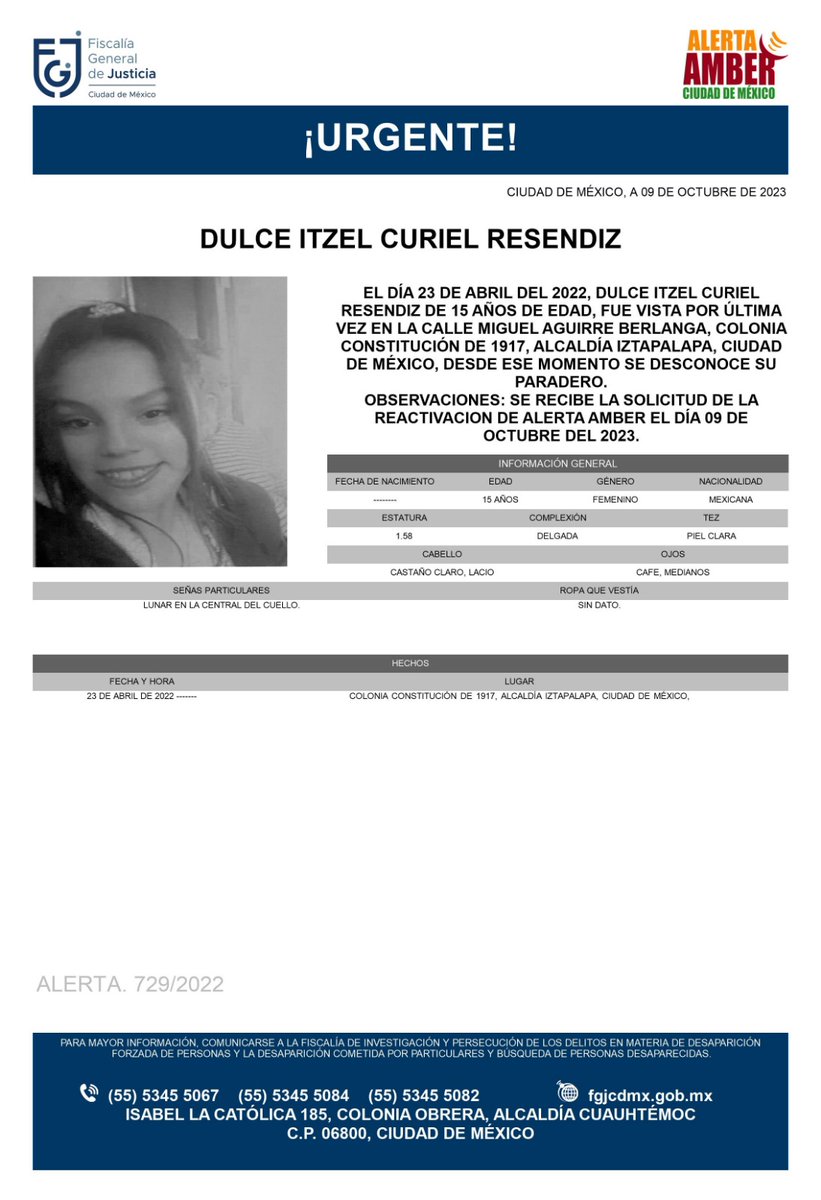 Se activa #AlertaAmber para localizar a una menor de 15 años de edad, de nombre Dulce Itzel Curiel Reséndiz, quien fue vista por última vez el día 23 de abril de 2022 en la colonia Constitución de 1917, alcaldía Iztapalapa