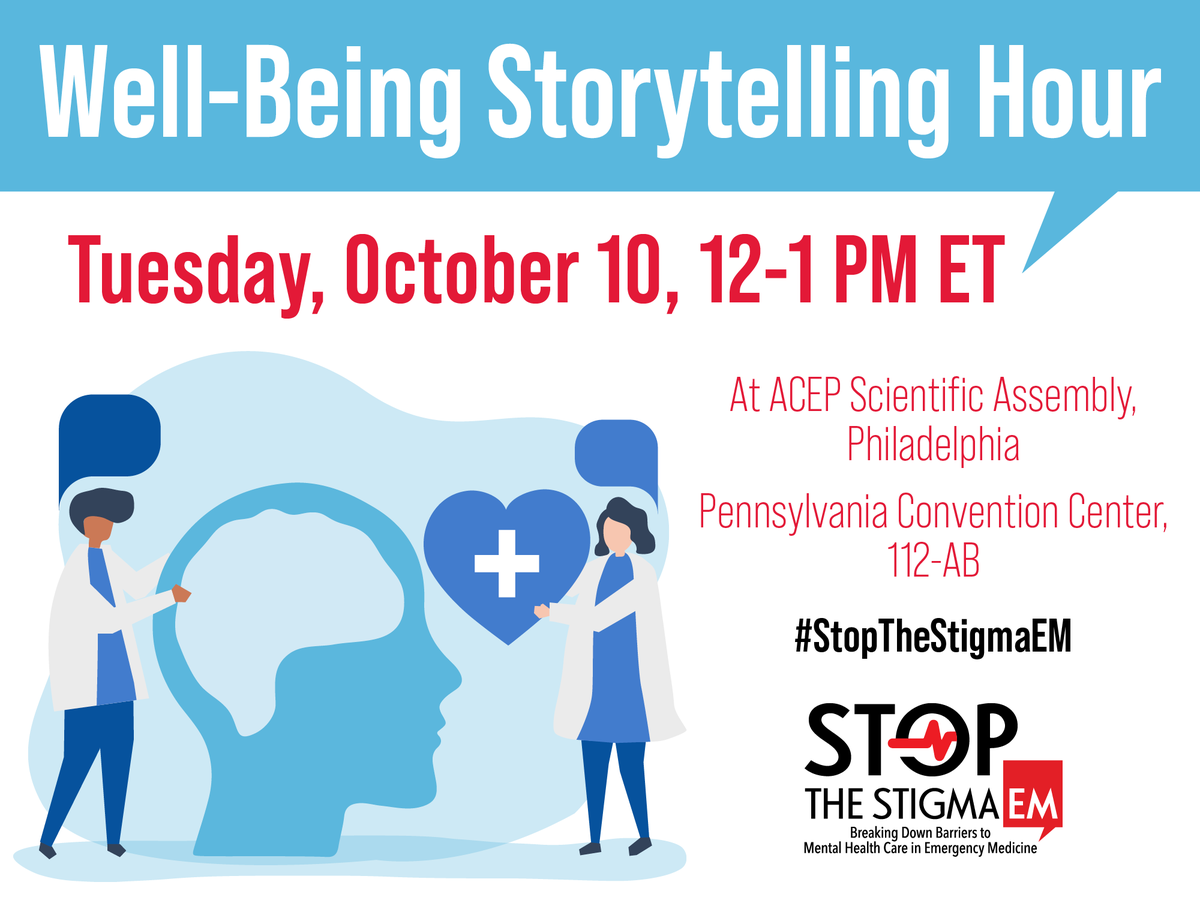 Will we be seeing you at the ACEP Scientific Assembly? Join our in-person #StopTheStigmaEM Well-Being Storytelling Hour, where emergency medicine clinicians and trainees will share frontline stories and experiences. You won't want to miss it! Learn more: ow.ly/mAZU50PQGZi