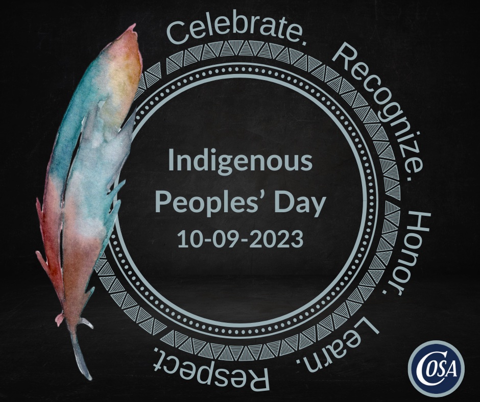 COSA honors &amp; celebrates the rich history &amp; contribution of Indigenous Peoples,  past &amp; present, to this state and country. We share gratitude for your shared knowledge, community, history, talent, &amp; culture with Oregon's schools &amp; communities. #COSALeaers #IndigenousPeoplesDay