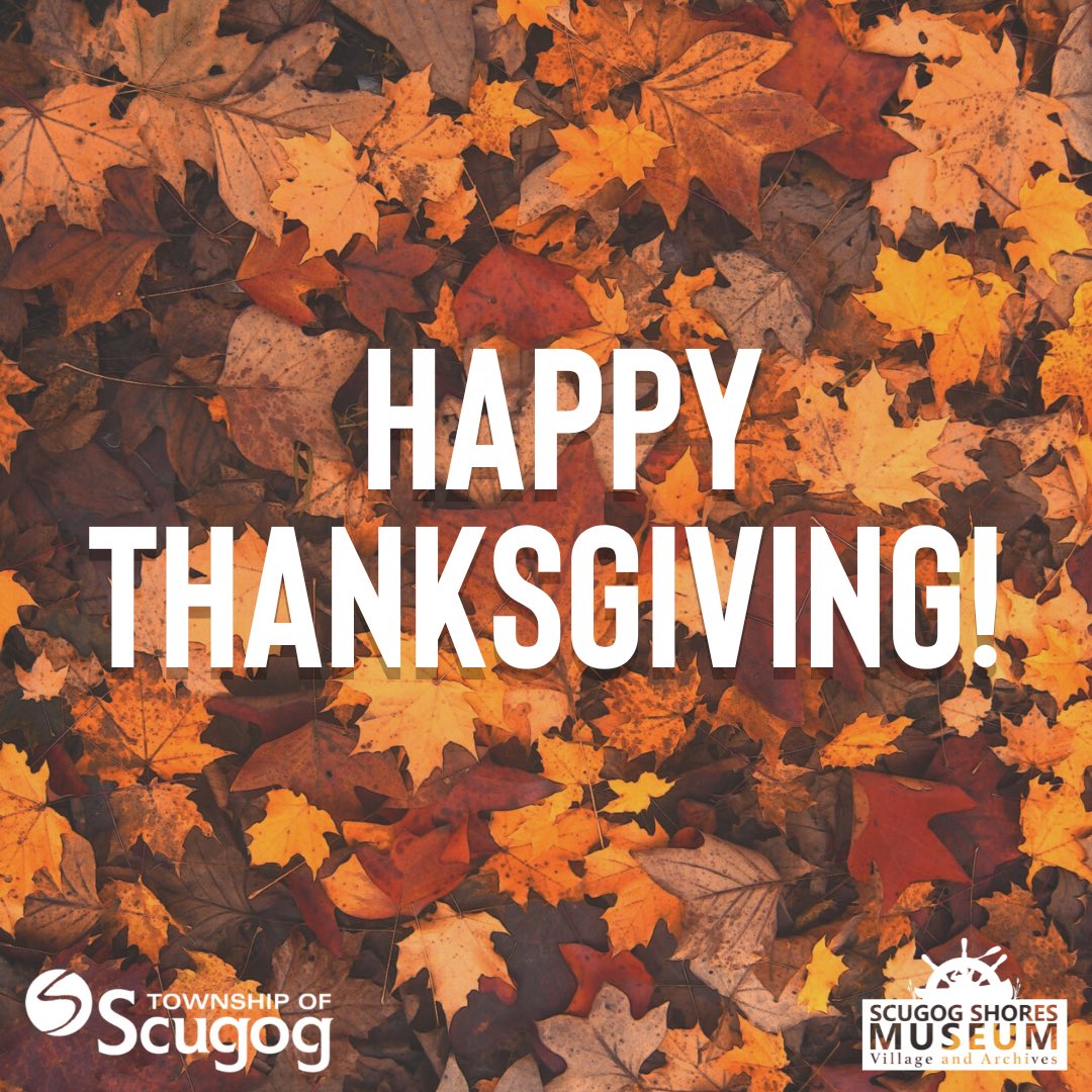 The staff at the Scugog Shores Museum would like to wish everyone a very Happy Thanksgiving!

#scugogshoresmuseum #townshipofscugog #HappyThanksgiving