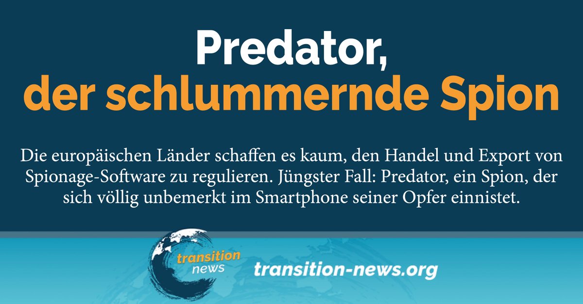 C_Transition2's tweet image. Die #Spähsoftware #Predator und ihre #Ableger können ohne Kenntnis des #Nutzers in ein elektr. #Gerät eindringen. D. Gefahr einer Infizierung besteht laut eines Berichts von #Amnesty, wenn Nutzer auf einen manip. #Link klicken. 

transition-news.org/predator-der-s…

#transitionnews #predator