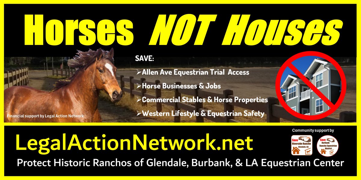 LegalActionNet's tweet image. MediaAdvisory #HorsesNotHouses loss of #Jobs #Businesses #Horses #Community #LosAngeles #Glendale #Burbank @ABC7Desk @KCBSKCALDesk @KTLAnewsdesk @abc7sid @SaveOurRancho @USsafetyAlerts