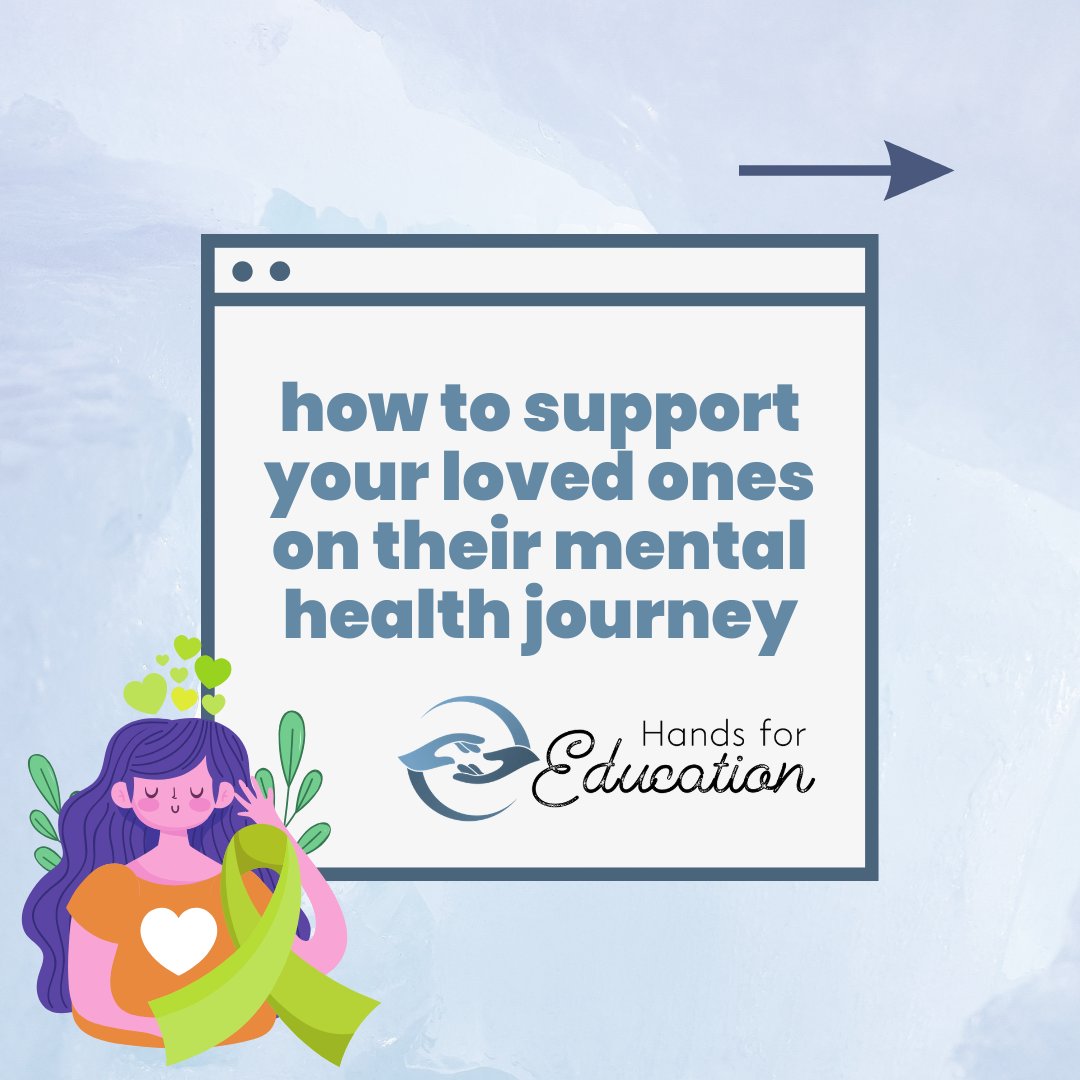 hands4education's tweet photo. in conjunction with world mental health day, here are some tips on how to support your loved ones on their mental health journey! https://t.co/jtZkEDi0u9