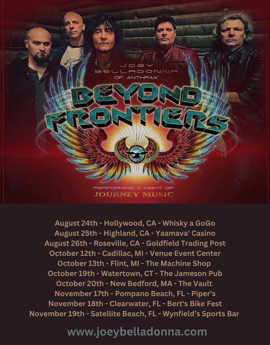 Here is our latest, updated Beyond Frontiers USA Tour poster. We are now only 3 days away from our next show! #BeyondFrontiers #journeytributeband #cadillacmichigan #joeybelladonna #anthraxband Get your tickets for our upcoming live shows here: joeybelladonna.com/full-tour-list/