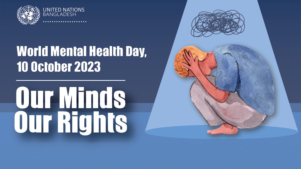 UNinBangladesh's tweet photo. 🌍🧠 #WorldMentalHealthDay 2023 is a reminder for all to improve knowledge, raise awareness & drive actions that promote & protect everyone’s #mentalhealth as a #UniversalHumanRight 💙 https://t.co/K8ZMx1Ww8v