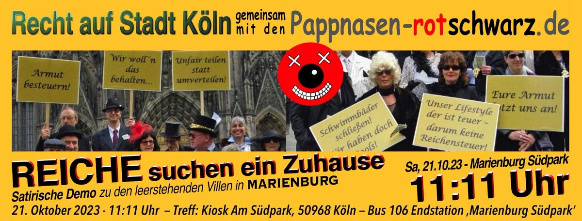 Am 21.10.23 wollen wir mithelfen den wirklich Reichen ein wirklich reiches Zuhause zu finden. Wir fordern den Wert der Grundstücke in Marienburg endlich auf Weltniveau für wenigstens  zweistellige Millionenbeträge abzuheben damit wir uns nicht länger vor der Welt schämen müssen.