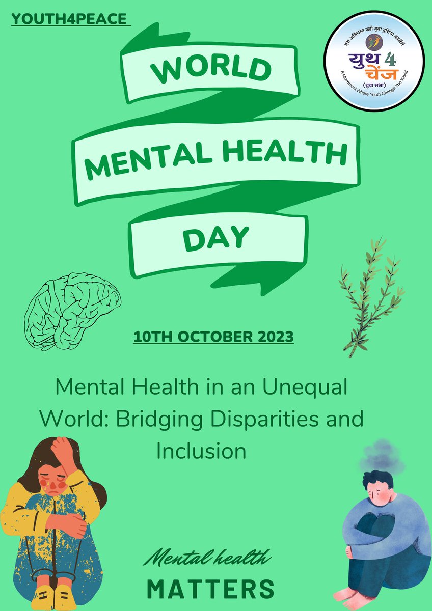 WORLD MENTAL HEALTH DAY
10TH OCTOBER 2023
#YOUTH4CHANGE #YOUTH4PEACE