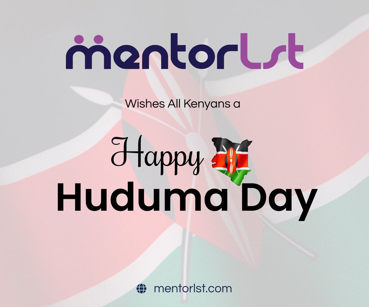 At @Mentorlst we wish you #HappyHudumaDay