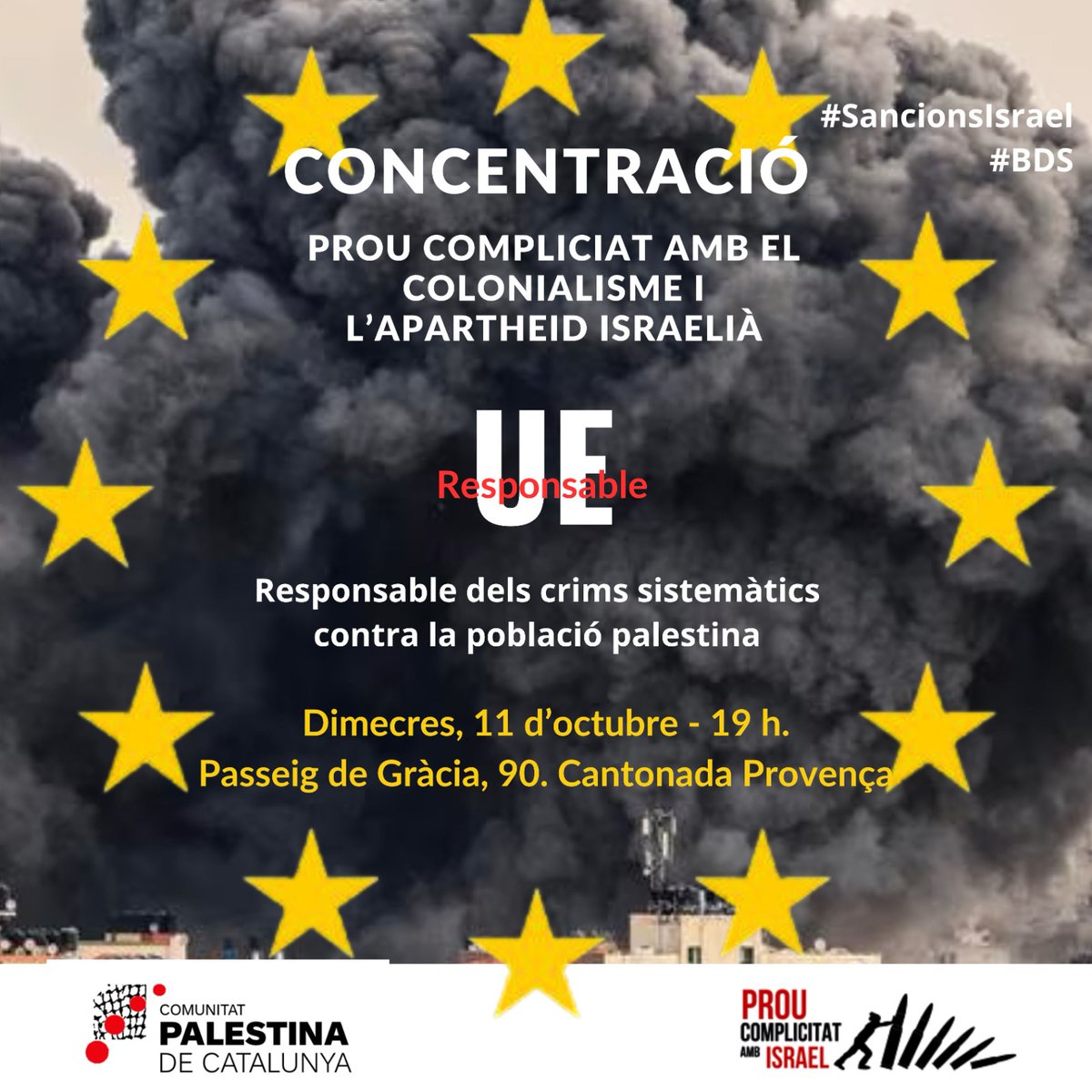 CONCENTRACIÓ
📅 11/10 a les 19h: Passeig de Gràcia 90, BCN

La Franja de Gaza està sent bombardejada mentre és totalment bloquejada per Israel: sense aigua, sense electricitat i sense medicaments ni menjar que puguin entrar, tot amb la complicitat de la UE!

#SancionsaIsrael
#BDS