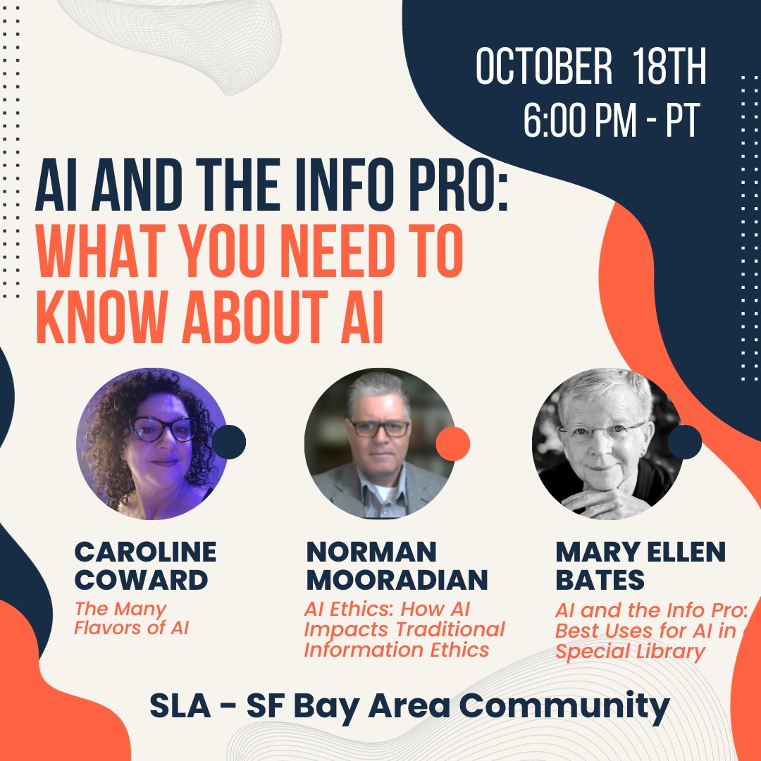 Join SLA San Francisco Bay Area Community for a panel discussion on the impact of Artificial Intelligence (AI) on library and information science. 
Register: bit.ly/sla-sf-ai