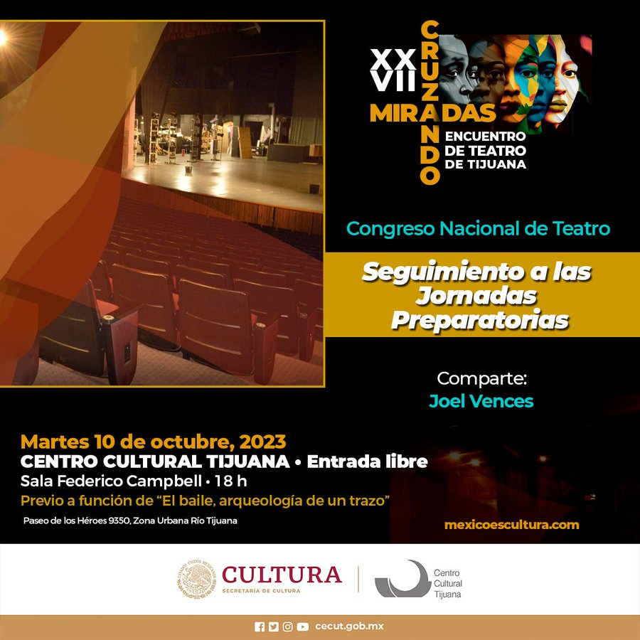 JoelVences's tweet photo. Mañana los resultados del  Conatem l Congreso Nacional de Teatro en Baja California  📷Martes 10 de octubre, 2023 en Centro Cultural Tijuana - CECUT 📷Sala Federico Campbell 📷https:// #Teatro #CruzandoMiradas #Tijuana https://t.co/ZeqeVbSOZw