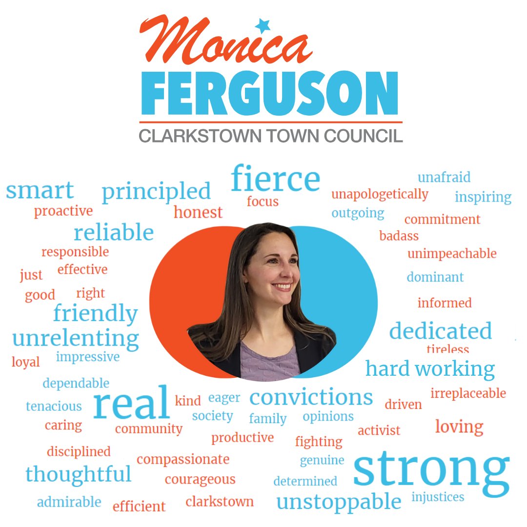 Women in this society have been raised to be modest and downplay our successes. That’s clearly counterproductive when we are often overqualified for the jobs we pursue. But don’t take my word for it. Here are some adjectives our Clarkstown neighbors have used to describe me.