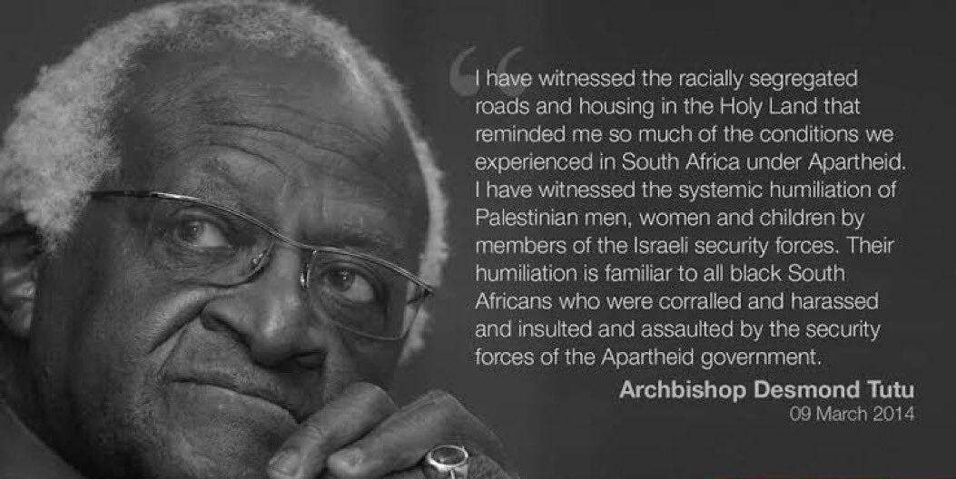 Apartheid is an abomination. Desmond Tutu, a hero of the anti-Apartheid movement in its place of origin, understood it. Will those who claim to respect Tutu and Mandela follow suit? Or will they continue to defend Apartheid's continued, strengthened variant in Israel-Palestine?