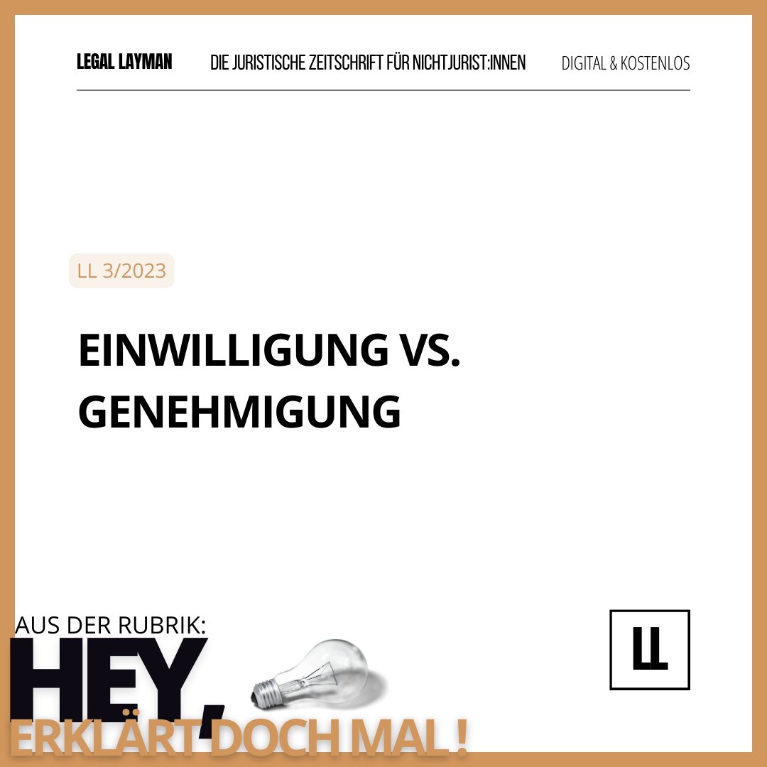 LegalLayman's tweet photo. Immer verwirrt durch juristische Begriffe? 🤔 In unserer Rubrik "Hey, erklär doch mal!" klären wir den Unterschied zwischen Einwilligung und Genehmigung. Nicht dasselbe, versprochen! 📚 Alle Details #digital und #kostenlos auf https://t.co/R587CDsq3g. #RechtEinfachErklärt https://t.co/IyLP2x6TZK