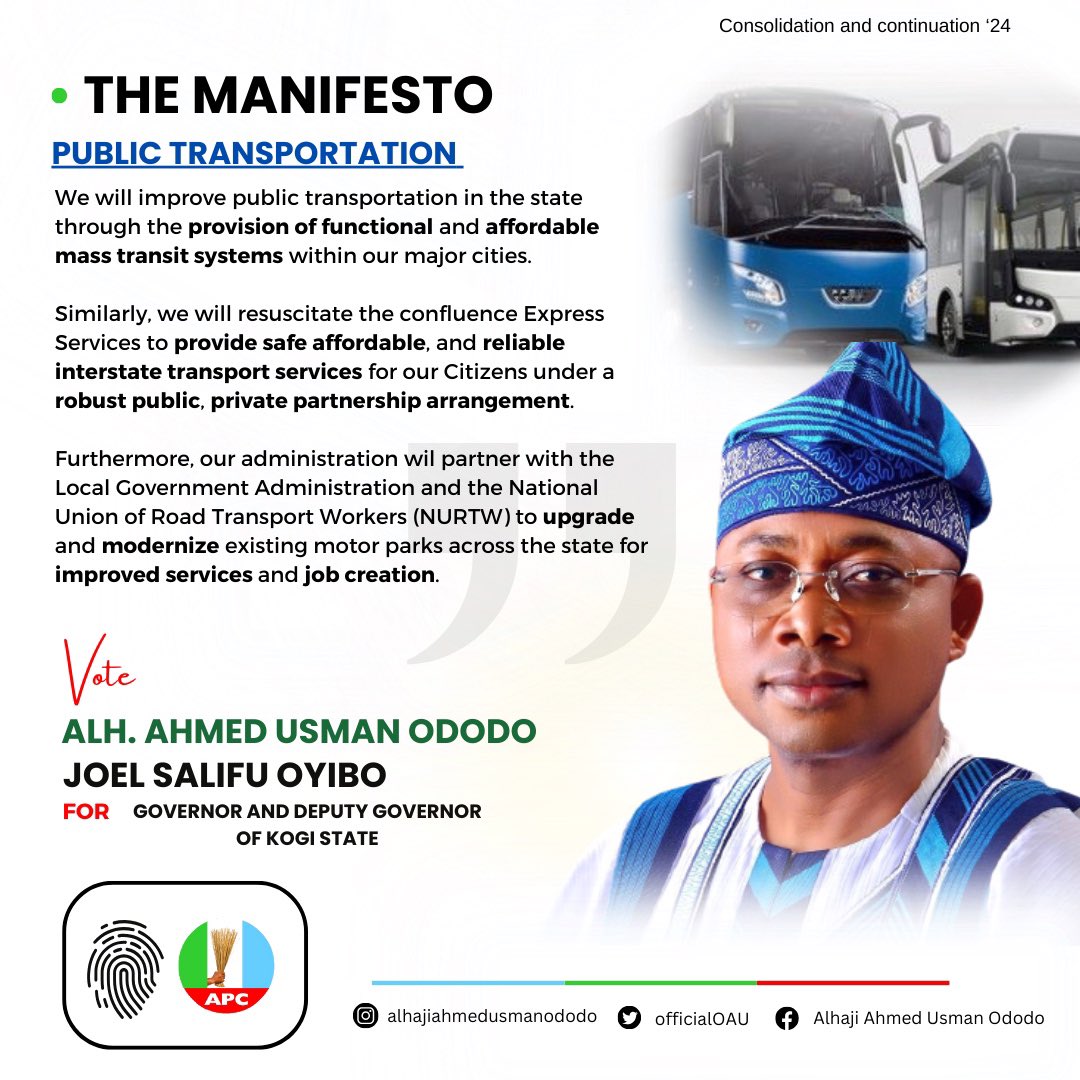 We wil improve public transportation in the state through the PROVISION OF FUNCTIONAL & AFFORDABLE MASS TRANSIT SYSTEM within our major cities.

Similarly, we wil resusitate the confluence Express Services to PROVIDE SAFE,

#OAU2023 #OdodoJoel2023 #KogiDecides2023 @KingsleyFanwo