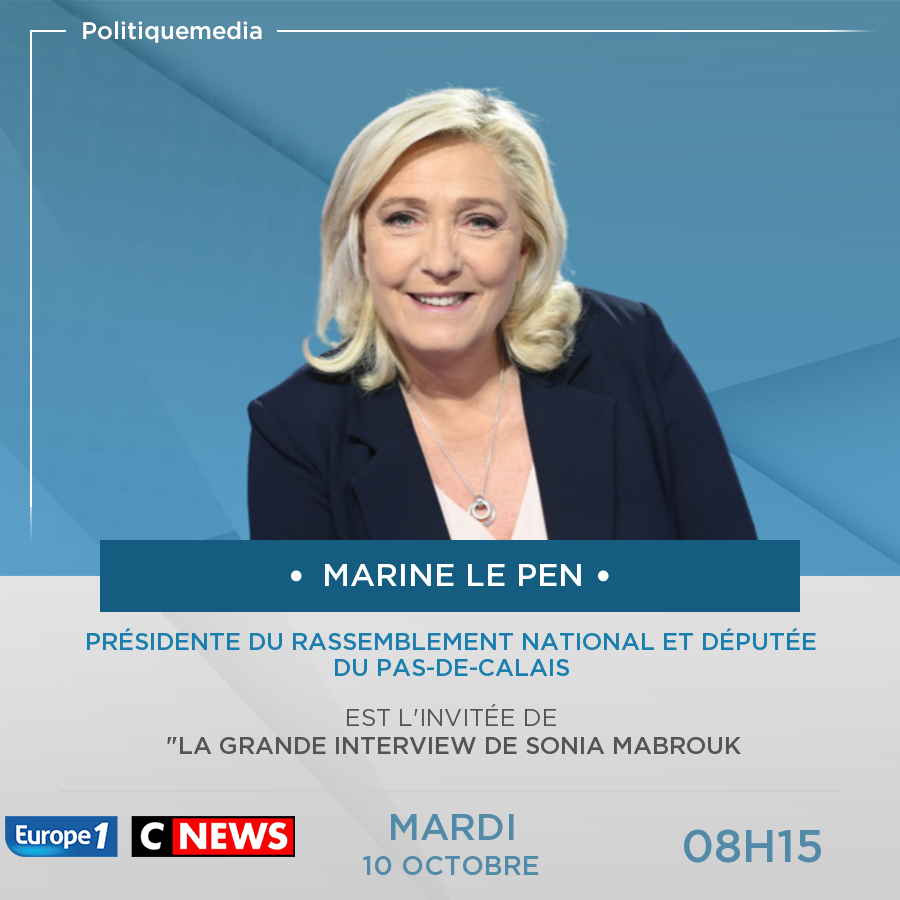 .<a href="/MLP_officiel/">Marine Le Pen</a> est, aujourd'hui mardi 10 octobre à 08:15, l'invitée de "la Grande interview de Sonia Mabrouk politiquemedia.com