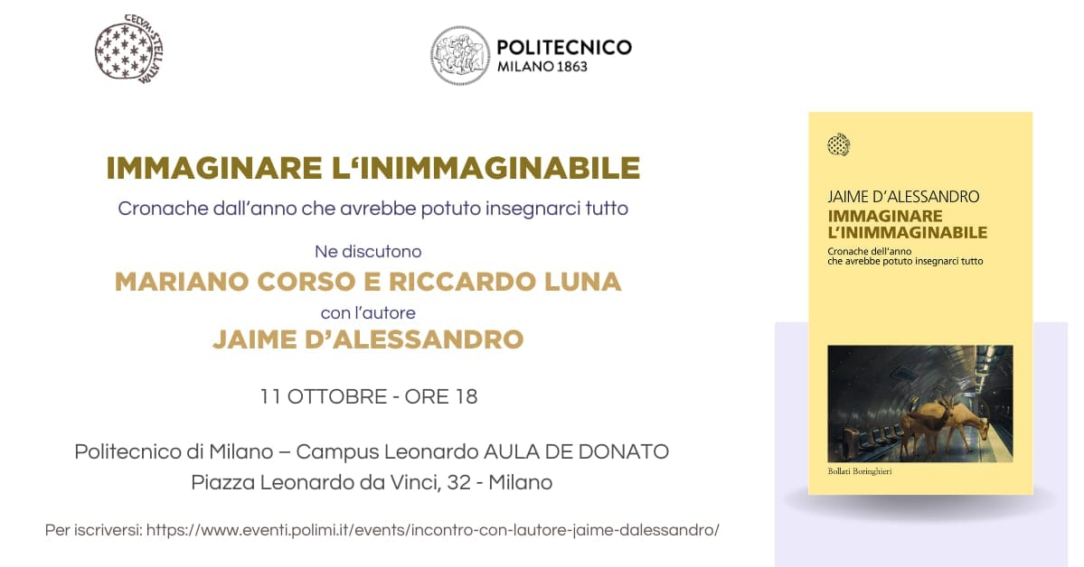 Domani, ore 18, al <a href="/polimi/">Politecnico di Milano</a> (Piazza Leonardo da Vinci 32 a Milano). Con <a href="/marianocorso/">Mariano Corso</a> e <a href="/RiccardoLuna/">Riccardo Luna</a>  la presentazione di Immaginare l'inimmaginabile (<a href="/BBEditore/">Bollati Boringhieri editore</a> ). Vi aspetto, ci conto.
