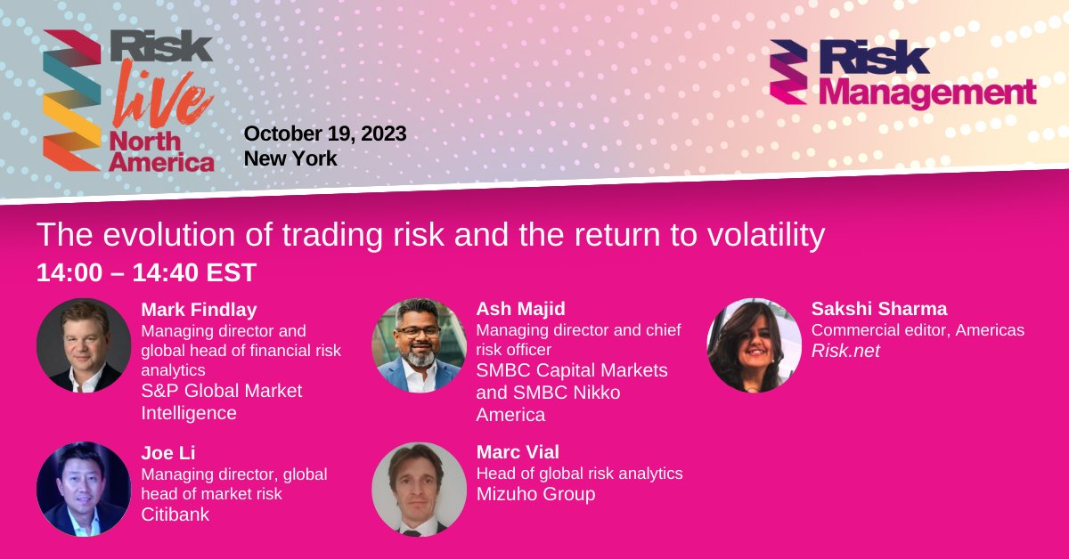 RiskDotNet's tweet image. We're looking forward to this #RiskLiveNA session on the #RiskManagement stage with Mark Findlay @SPGMarketIntel, Ash Majid @SMBC Capital Markets, Sakshi Sharma of @RiskDotNet, Joe Li of @Citi and Marc Vial of @MizuhoAmericas. Register now: hubs.li/Q024StcZ0