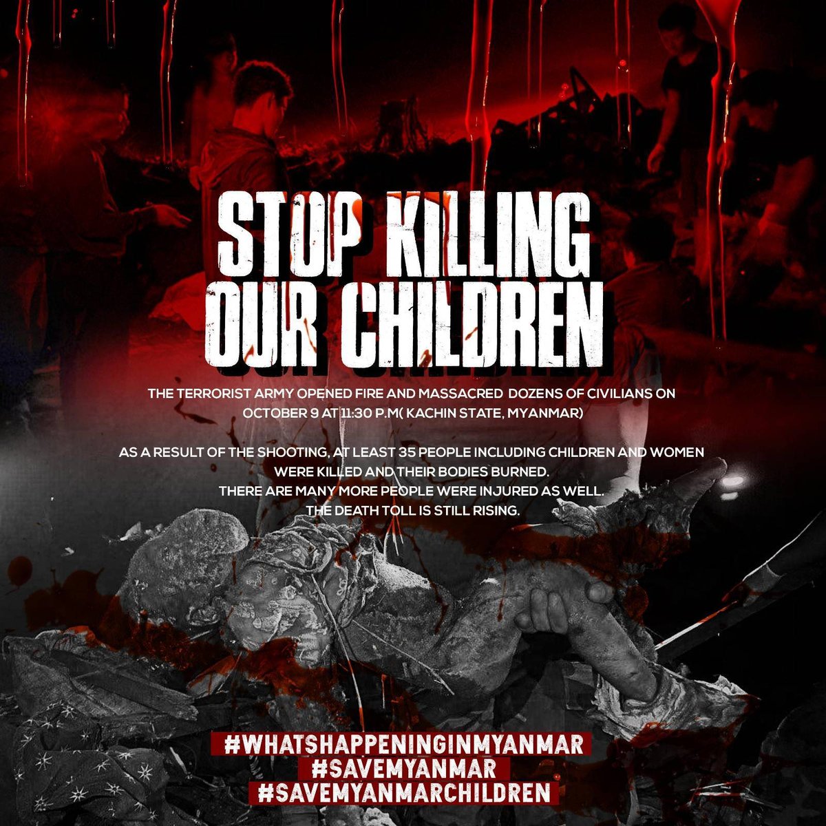 The junta opened fire and massacred dozens of  civilians including children and women on October 9 at 23:30 P.M. 
#WhatishappeninginMyanmar 
#Laiza
#IDP