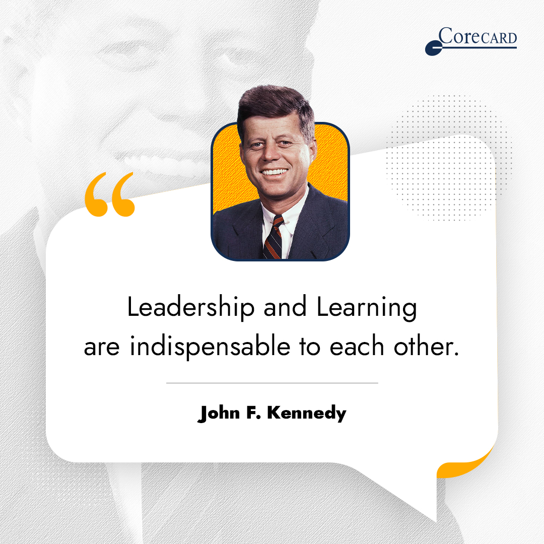 CorecardIn's tweet image. In the ever-evolving landscape of life, let's remember these timeless words by John F. Kennedy and continue to grow, adapt, and inspire change.

#CorecardIndia #leadership #quoteoftheday #leader #learning #jfkennedy