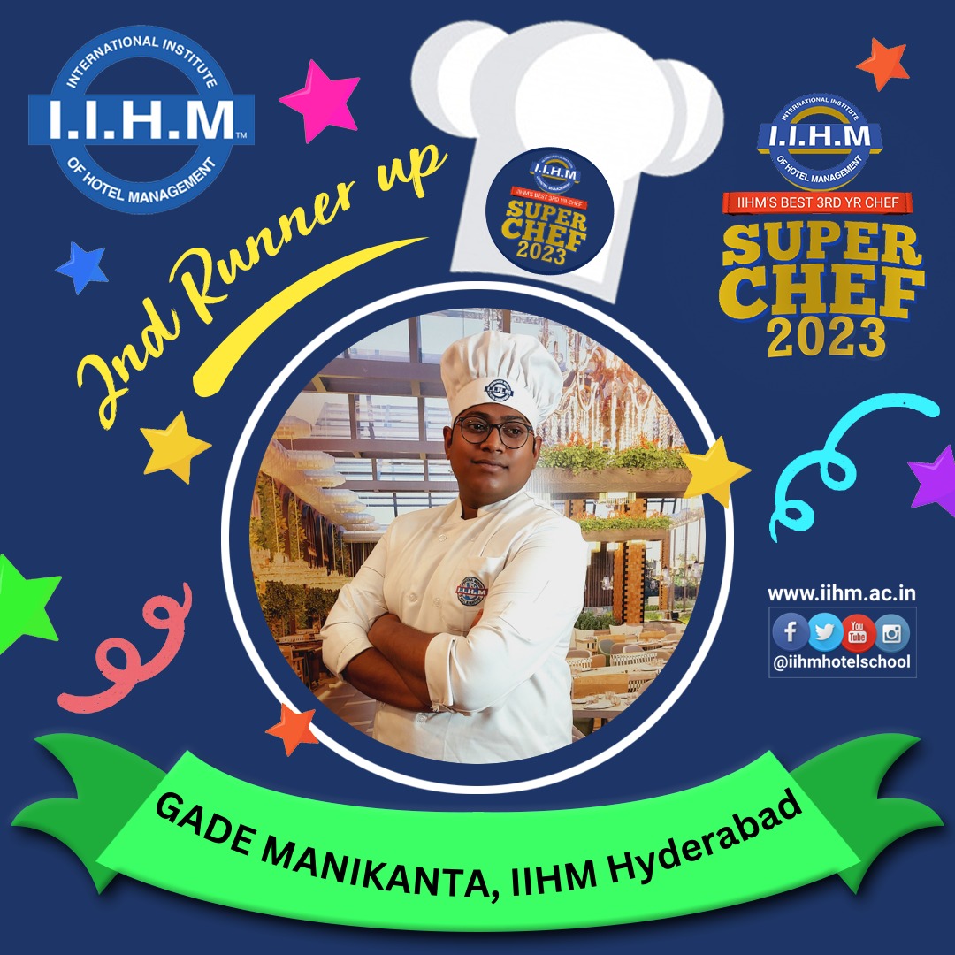 IIHM Hyderabad Congratulates Gade Manikanta for being 2nd Runner up in Super Chef 2023  #iihmhotelschool #iihmhyderabad #iihmbest3yrs #culinarycompetition #Hospitalityindustry #IIHM