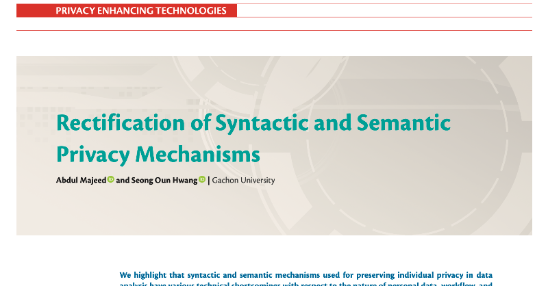 securityprivacy's tweet photo. Abdul Majeed and Seong Oun Hwang highlight the shortcomings of syntactic and semantic mechanisms for preserving individuals’ data privacy, and propose new guidelines to improve such technology:

@ComputerSociety
#IEEECS