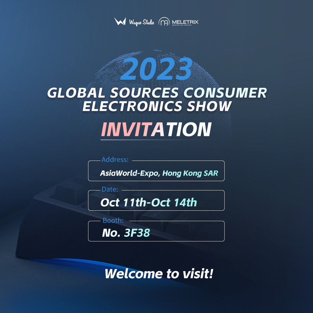 meletrix's tweet photo. Meletrix & Wuque Studio will participate in the HK Global Sources Consumer Electronics Show from Oct.11th to Oct.14th!
✨Booth No.: 3F38
Welcome to visit!🫶
#zoom98 #zoom75 #zoompad #meletrix #mechanicalkeyboards #mechkeys #electronicsshow #keyboardexpo https://t.co/X1yaN9wpKy