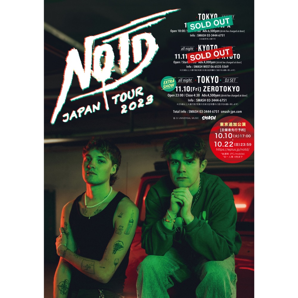 SMASHjpn's tweet photo. New show announced!!🎉
【NOTD】
東京・京都公演が即日完売。
東京ZEROTOKYO(DJ-SET)公演が決定！

2023/11/9 (Thu) TOKYO：LIVE SET
2023/11/10 (Fri) TOKYO：DJ SET
2023/11/11 (Sat) KYOTO：DJ SET
https://t.co/HulKup0A06

📍オフィシャル先行予約（抽選制）
受付中〜10/22(日)23:59
https://t.co/I1BnkKyeth

@NOTD #NOTD