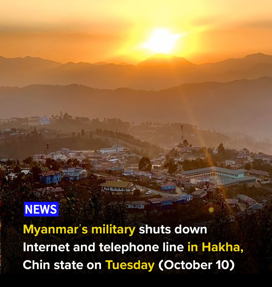 The Myanmar military shuts down the MPT phone line and Internet in Hakha, Chin state in the early morning of October 10.

There is a report that a clash broke out on the Kalay-Gangaw highway, however, it is unknown whether the recent clashes contributed to the internet shutdown.